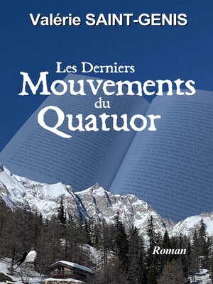 cover image of Les derniers mouvements du Quatuor